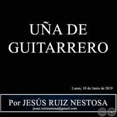 UA DE GUITARRERO - Por JESS RUIZ NESTOSA - Lunes, 10 de Junio de 2019  